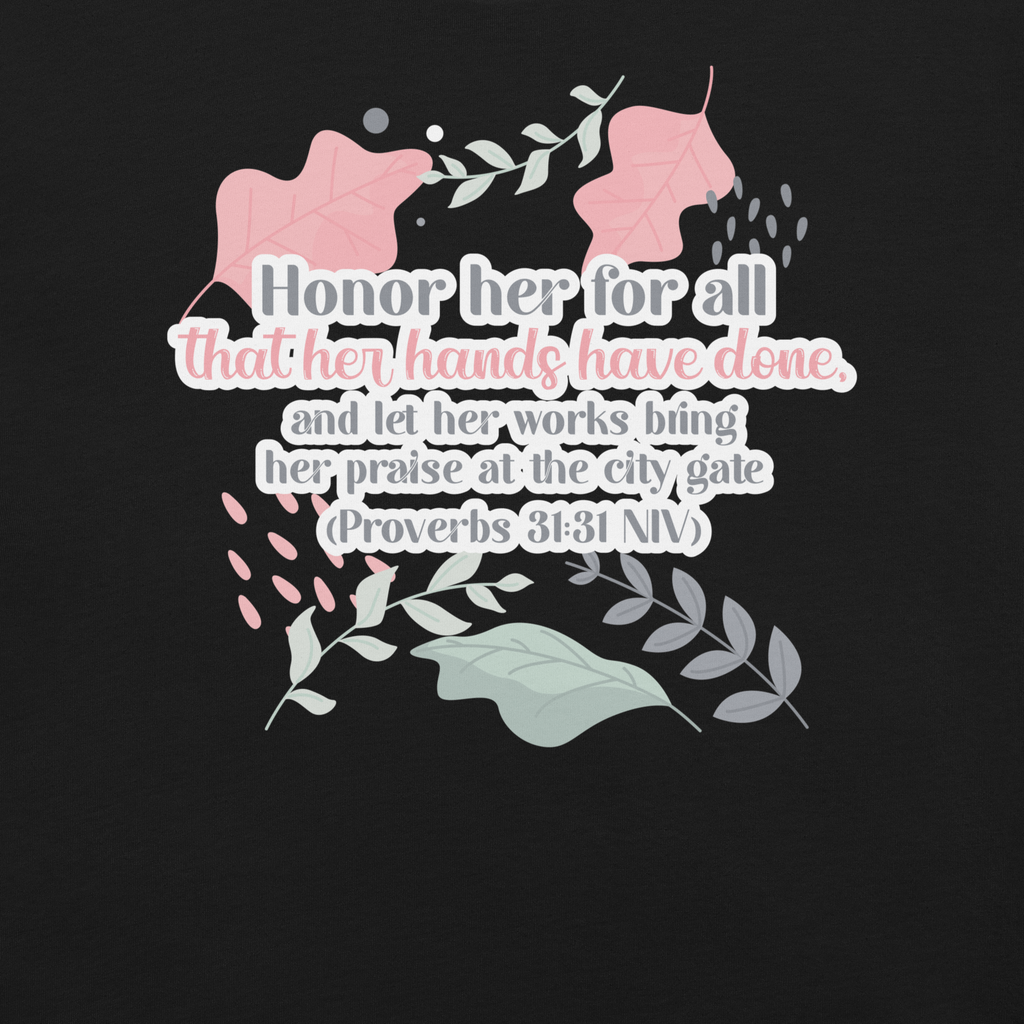 Fruitful Hands: Proverbs 31:31 Christian T-Shirt