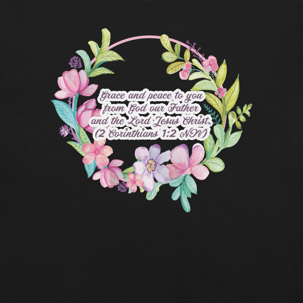 Grace & Peace Blooms: 2 Corinthians 1:2 Christian T-Shirt