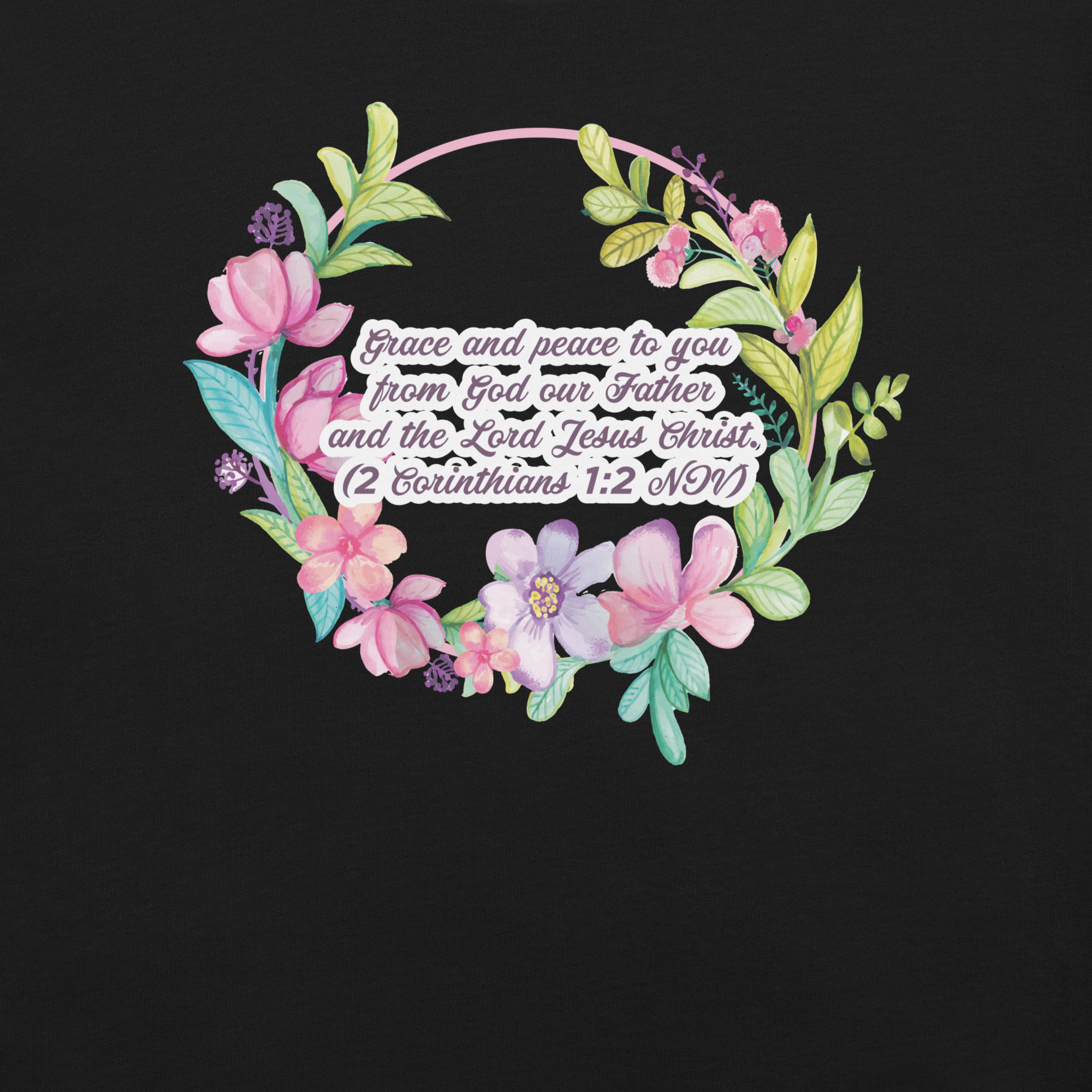 Grace & Peace Blooms: 2 Corinthians 1:2 Christian T-Shirt