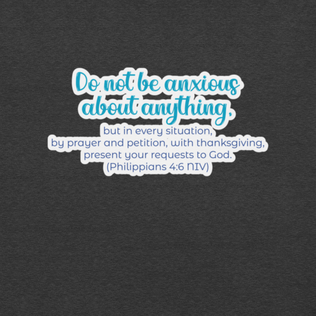 Prayer & Gratitude: Philippians 4:6 Christian T-Shirt