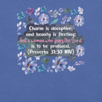 Fearless Woman: Proverbs 31:30 Christian T-Shirt