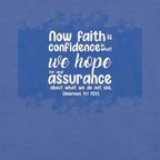 Faith & Hope: Hebrews 11:1 Christian T-Shirt