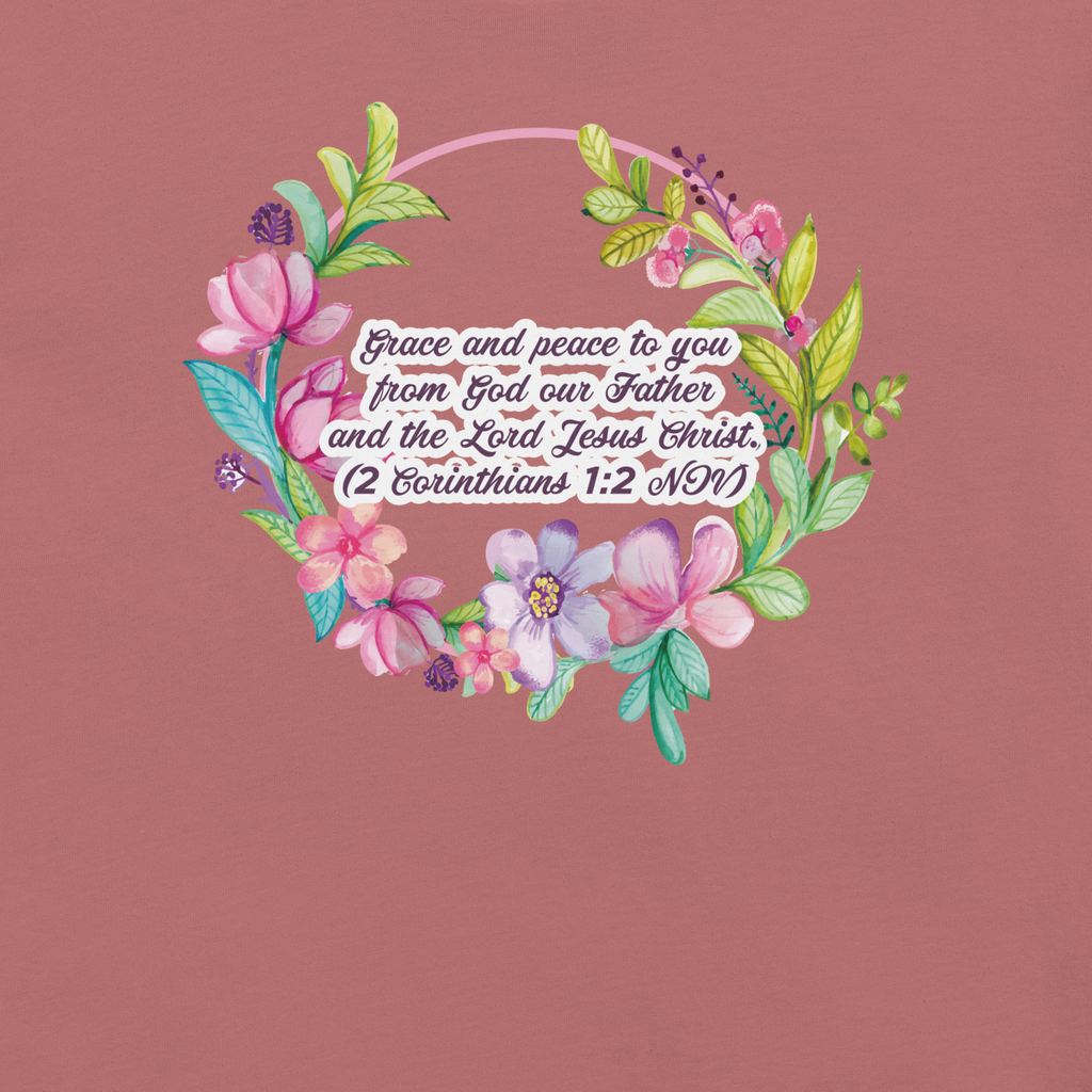 Grace & Peace Blooms: 2 Corinthians 1:2 Christian T-Shirt