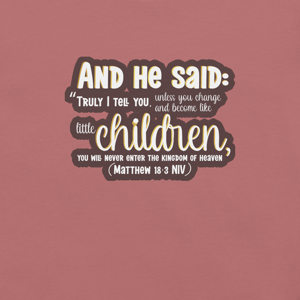 Childlike Faith: Matthew 18:3 Christian T-Shirt