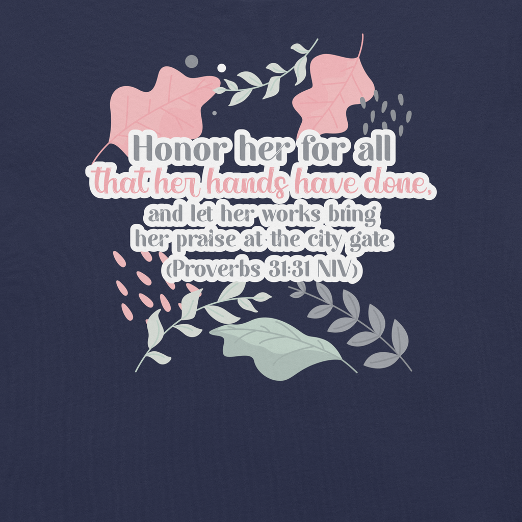 Fruitful Hands: Proverbs 31:31 Christian T-Shirt