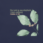 The Lord Is My Shepherd: Psalm 23:1 Christian T-Shirt