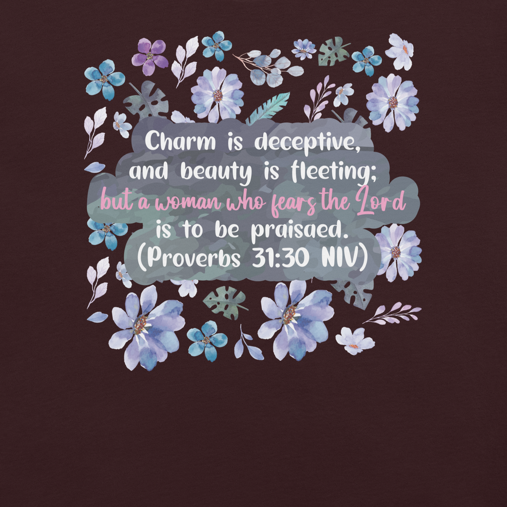 Fearless Woman: Proverbs 31:30 Christian T-Shirt