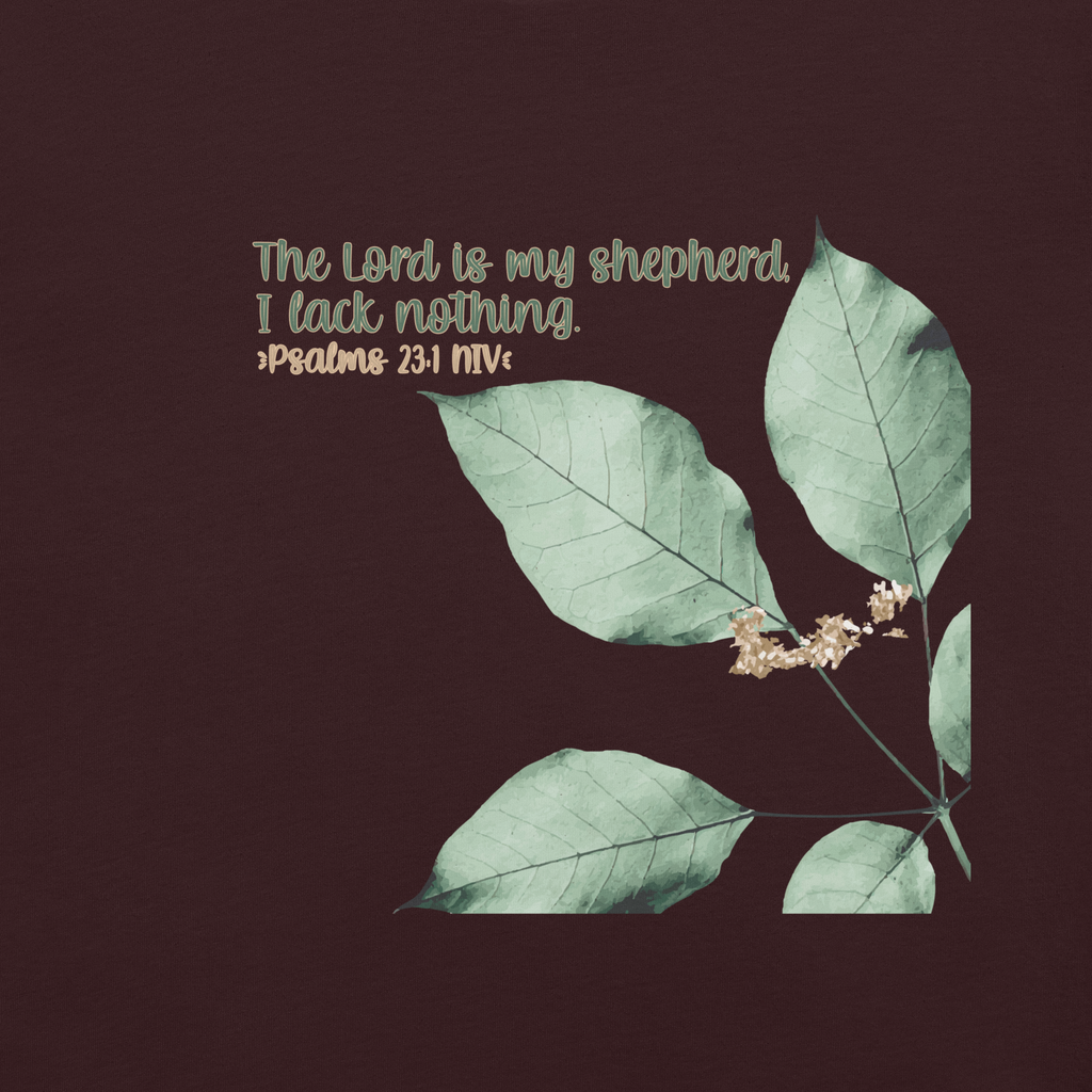 The Lord Is My Shepherd: Psalm 23:1 Christian T-Shirt