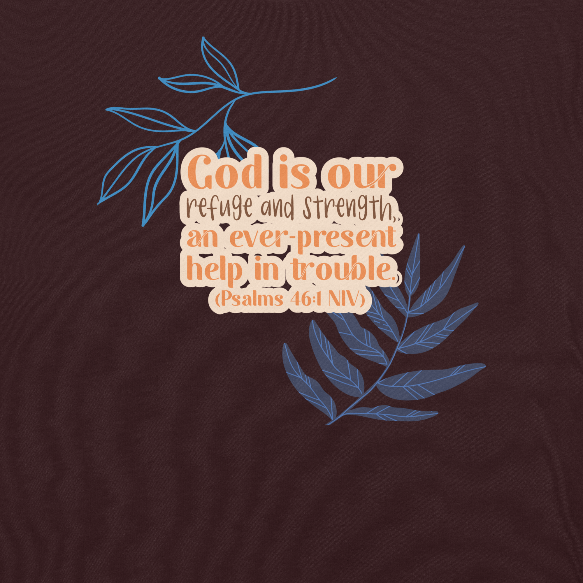 God Our Refuge: Psalm 46:1 Christian T-Shirt