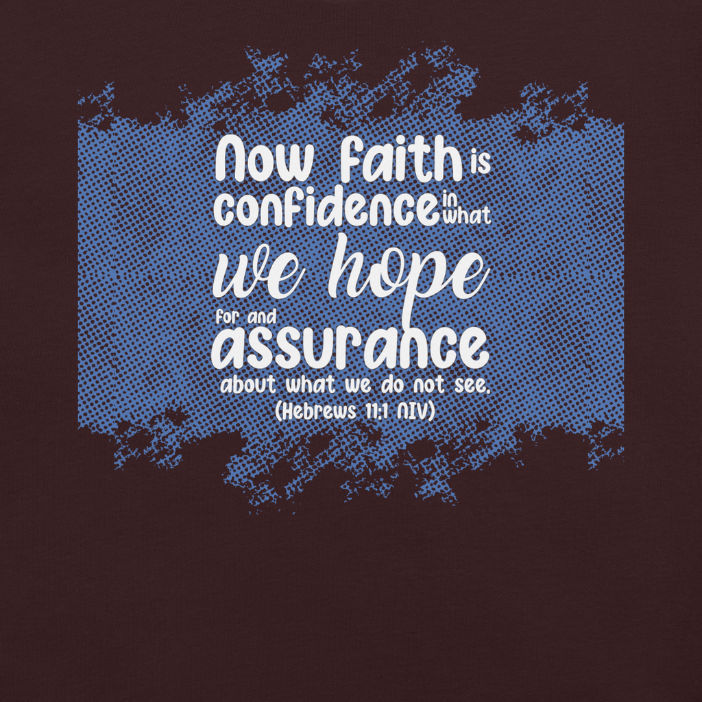 Faith & Hope: Hebrews 11:1 Christian T-Shirt