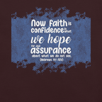 Faith & Hope: Hebrews 11:1 Christian T-Shirt