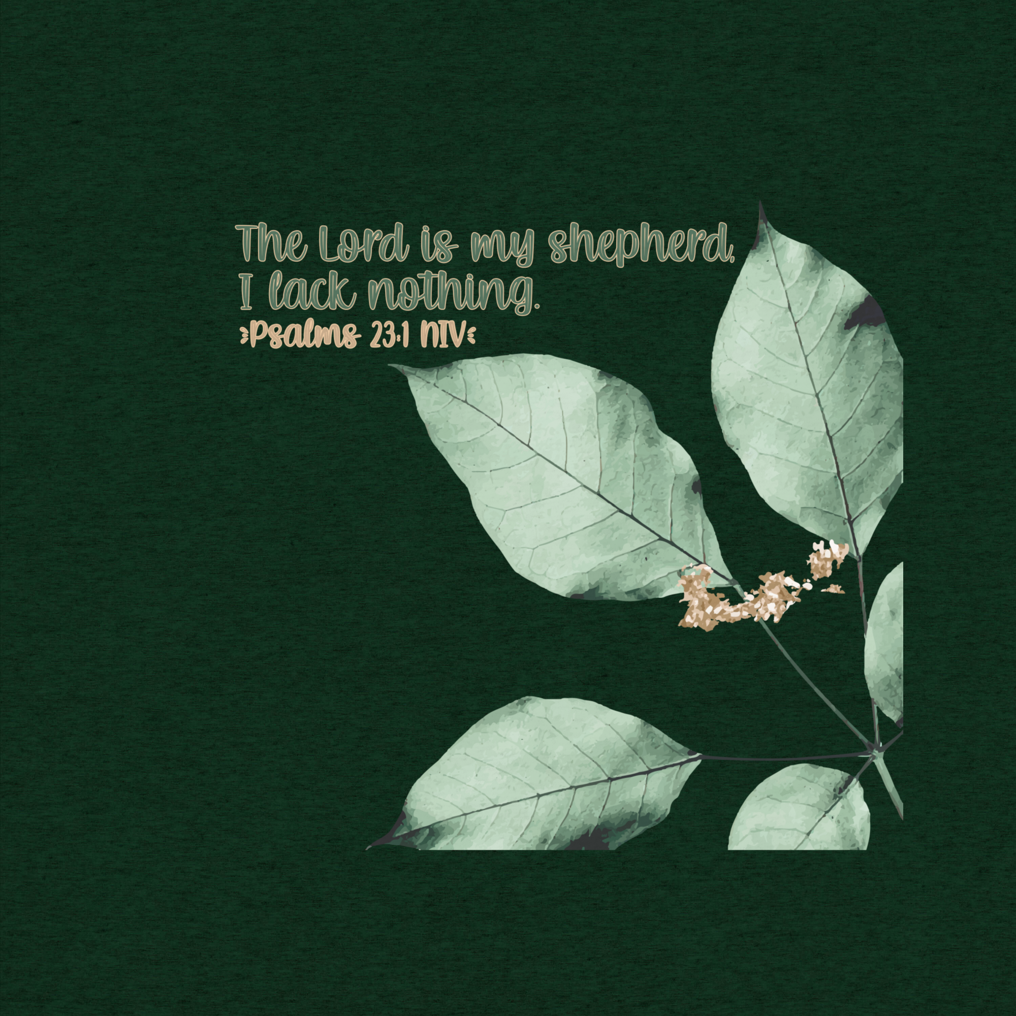 The Lord Is My Shepherd: Psalm 23:1 Tri-Blend