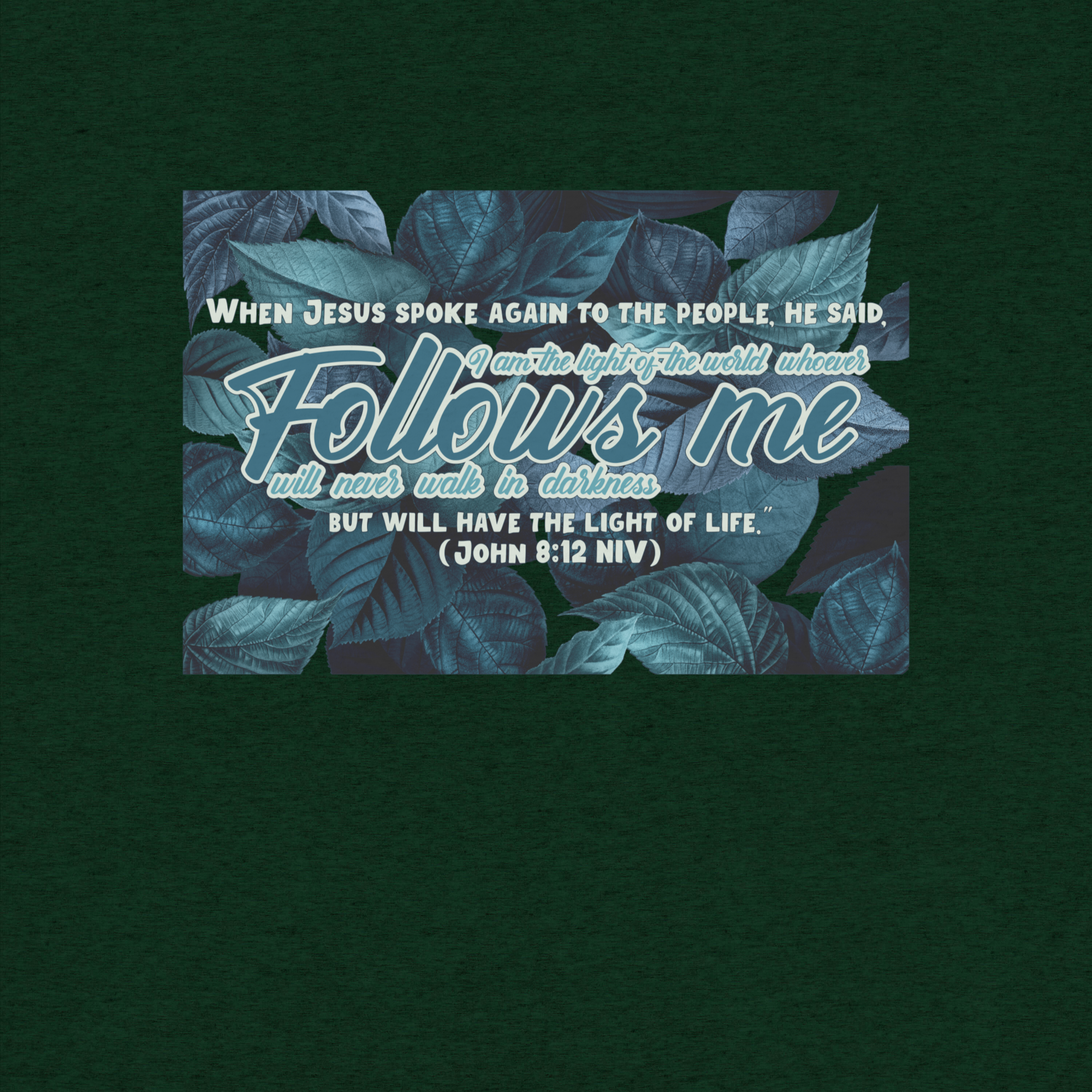 Light Of The World: John 8:12 Tri-Blend