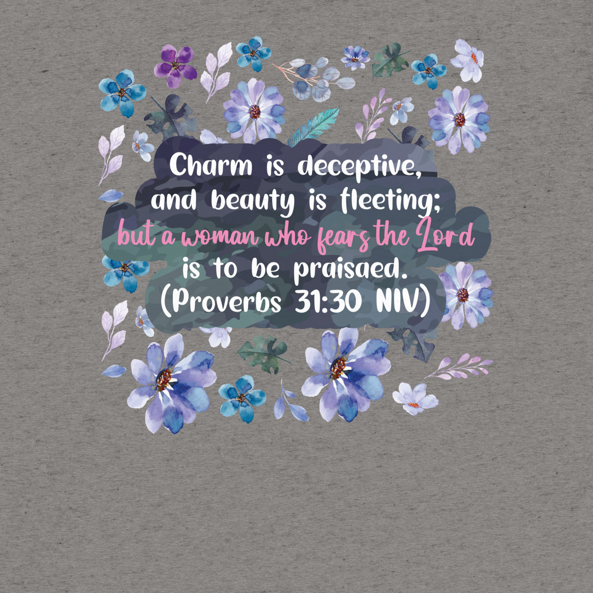 Fearless Woman: Proverbs 31:30 Tri-Blend