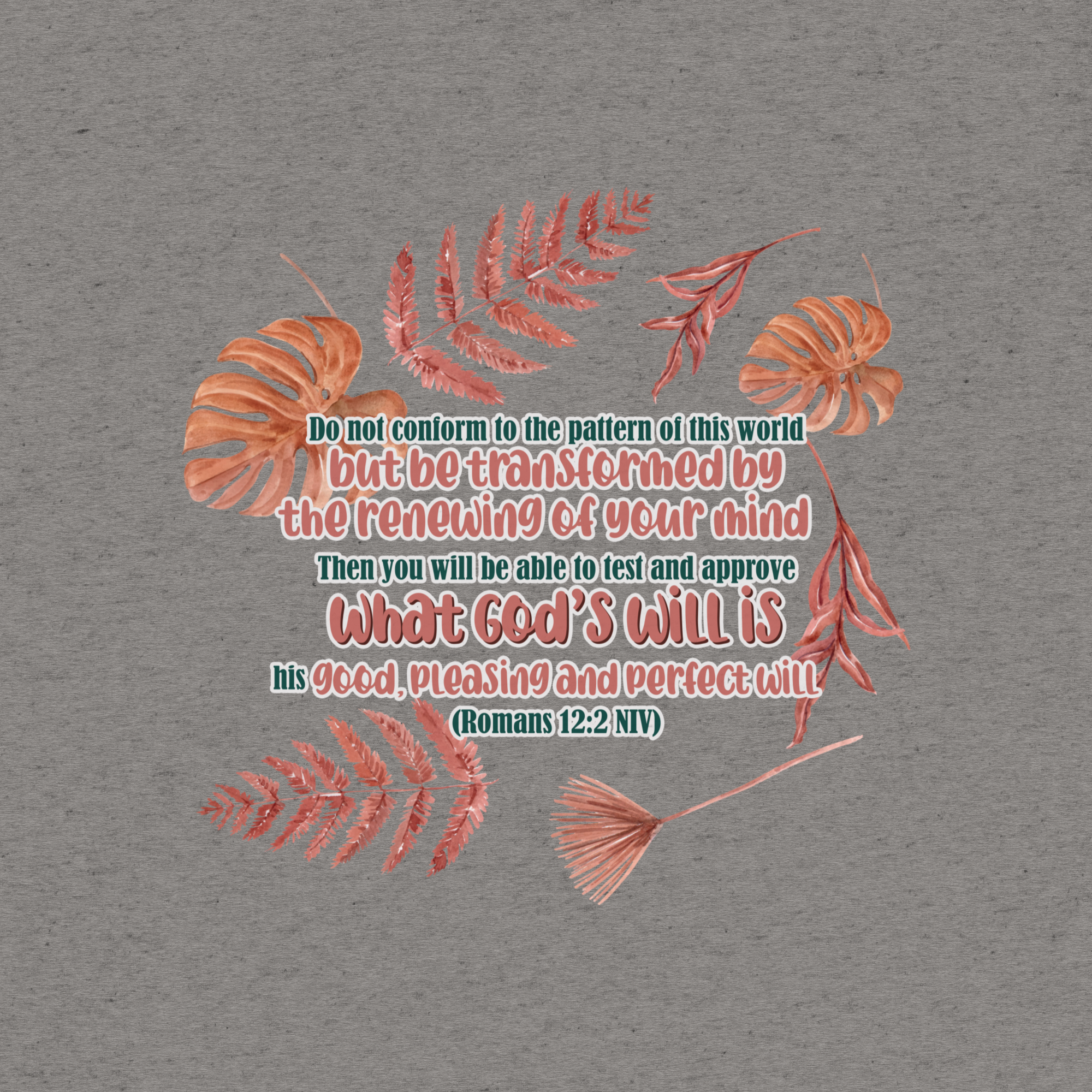 Renewed By The Spirit: Romans 12:2 Tri-Blend