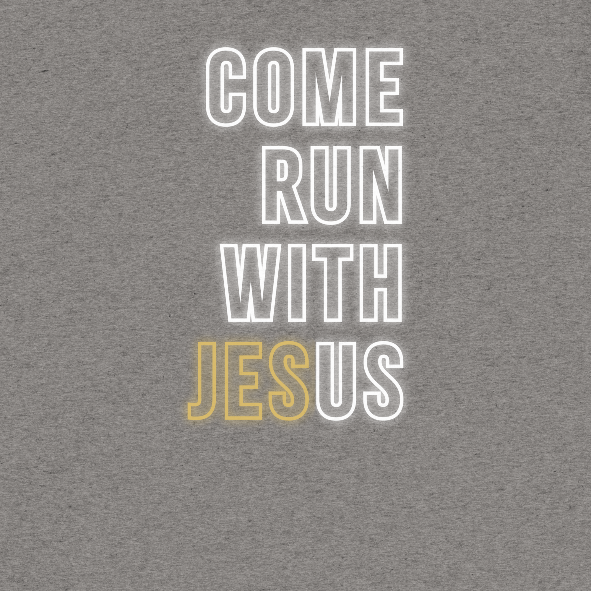 Come Run With Jesus Gold Tri-Blend