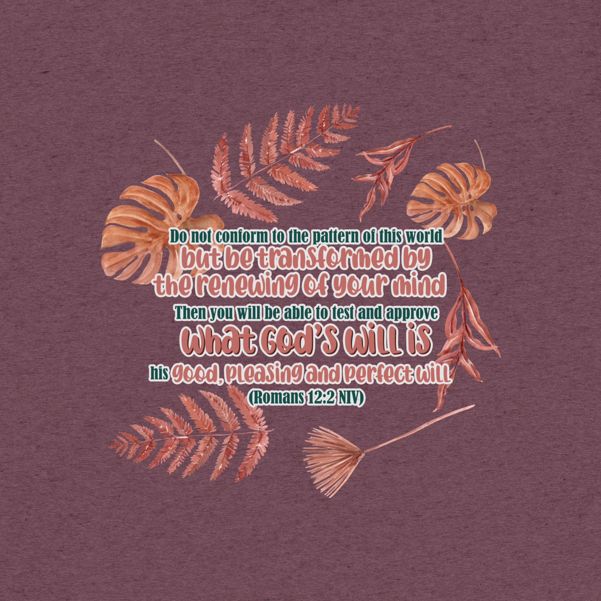 Renewed By The Spirit: Romans 12:2 Tri-Blend