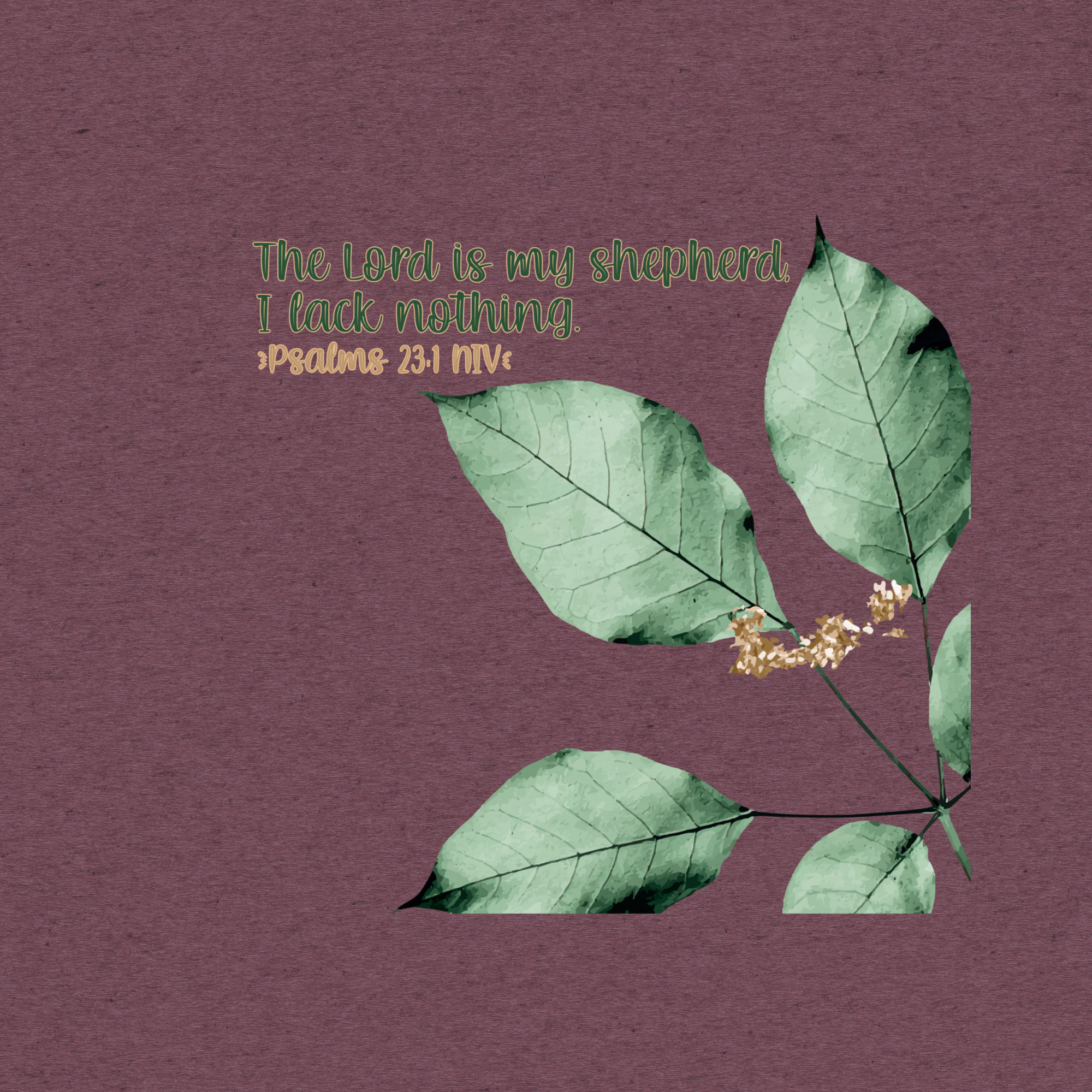 The Lord Is My Shepherd: Psalm 23:1 Tri-Blend