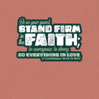 Stand Firm in Faith: 1 Corinthians 16:13-14 Tri-Blend