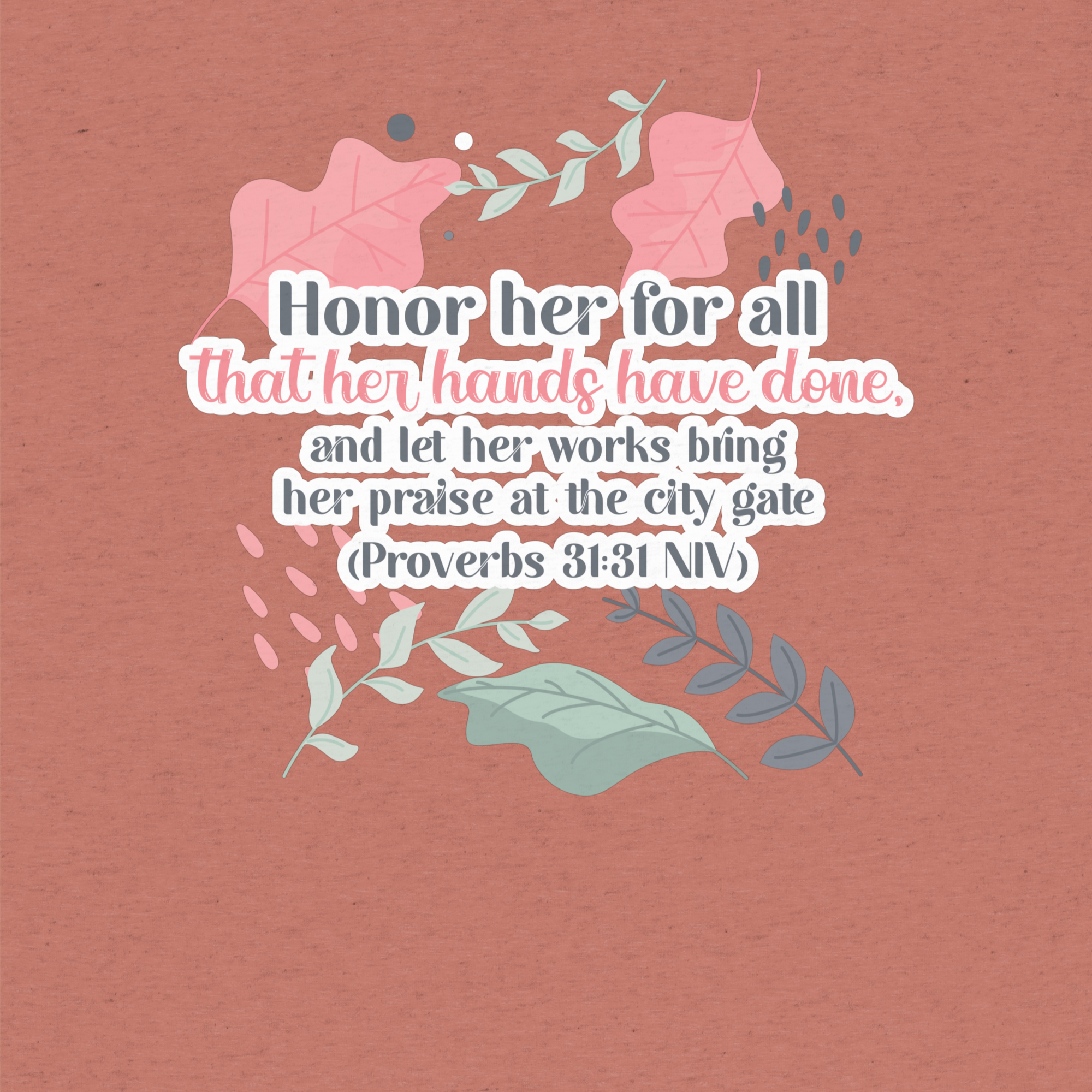 Fruitful Hands: Proverbs 31:31 Tri-Blend