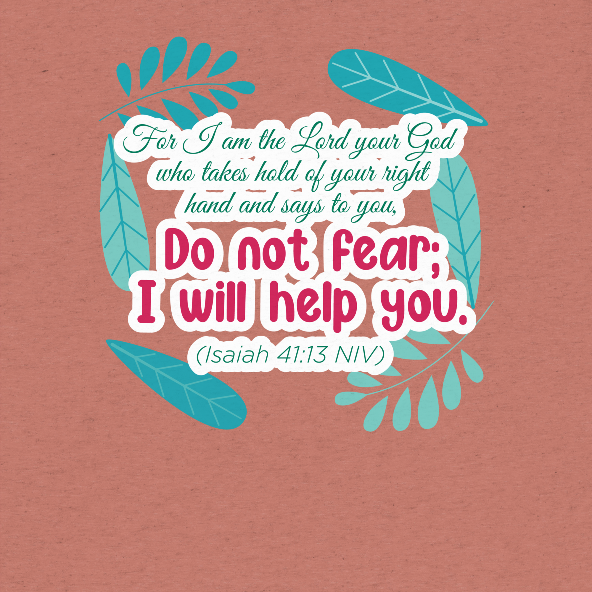 Fear Not: Isaiah 41:13 Tri-Blend