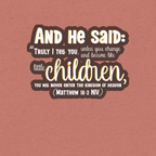 Childlike Faith: Matthew 18:3 Tri-Blend