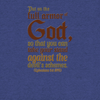Full Armor Of God: Ephesians 6:11 Tri-Blend