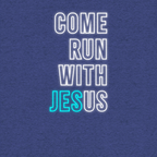 Come Run With Jesus Neon Blue Tri-Blend