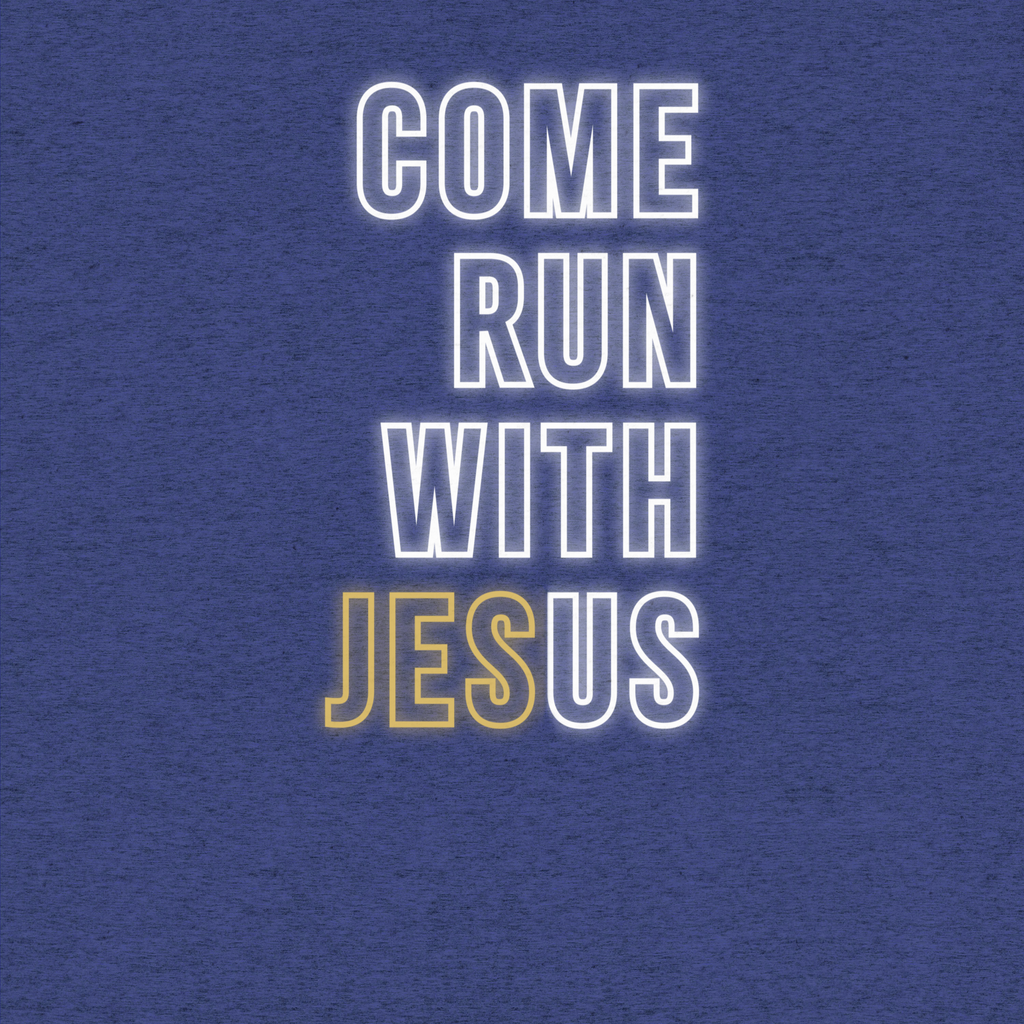 Come Run With Jesus Gold Tri-Blend