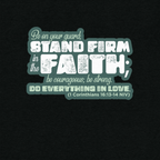 Stand Firm in Faith: 1 Corinthians 16:13-14 Tri-Blend