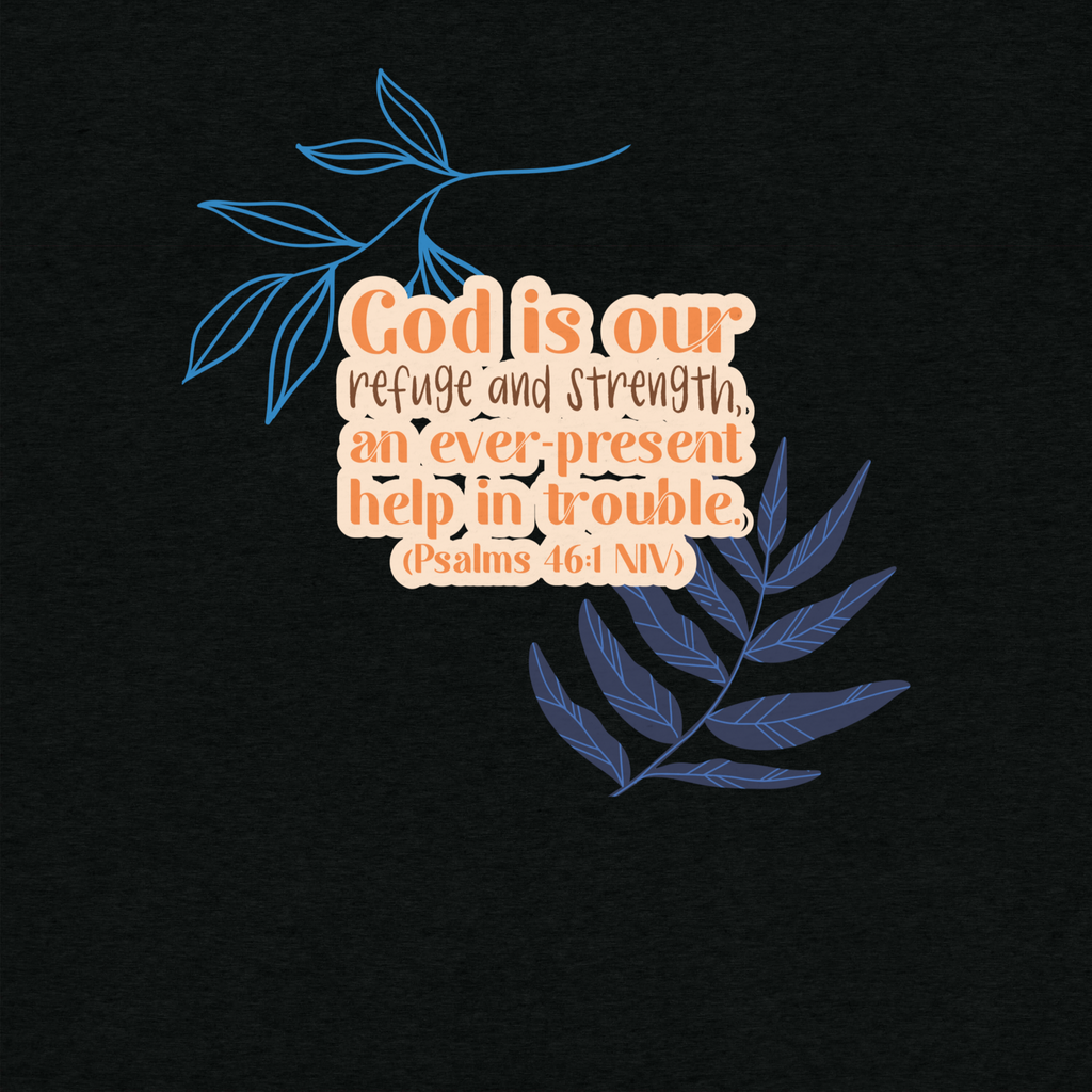 God Our Refuge: Psalm 46:1 Tri-Blend