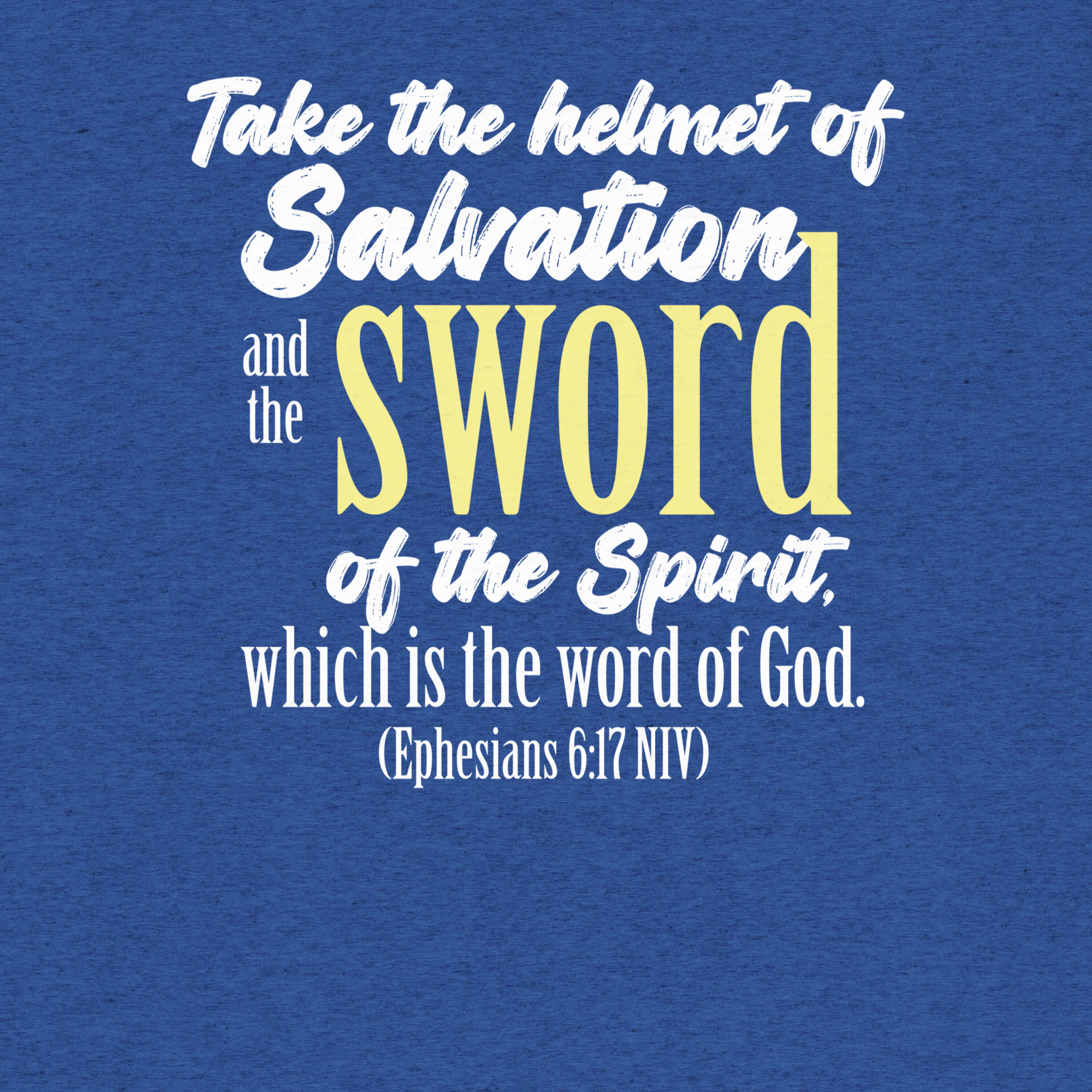 Sword & Salvation: Ephesians 6:17 Tri-Blend