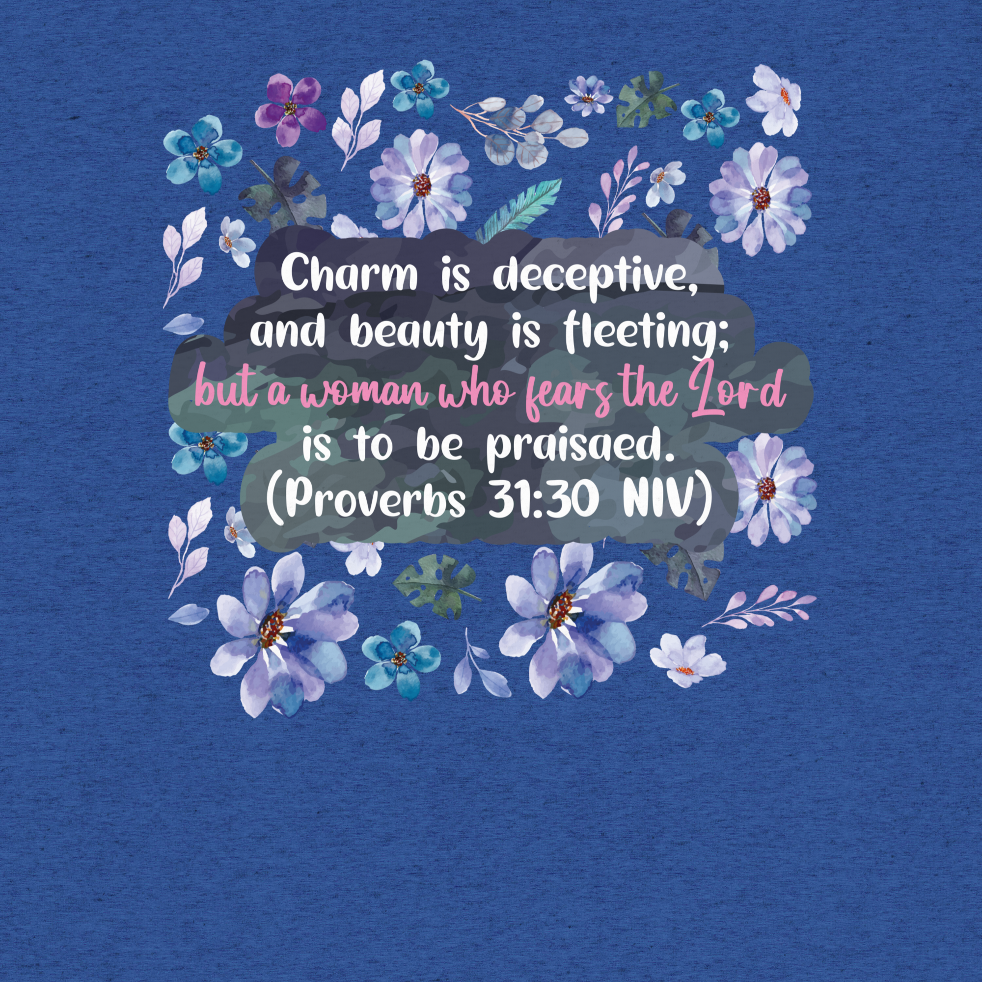 Fearless Woman: Proverbs 31:30 Tri-Blend