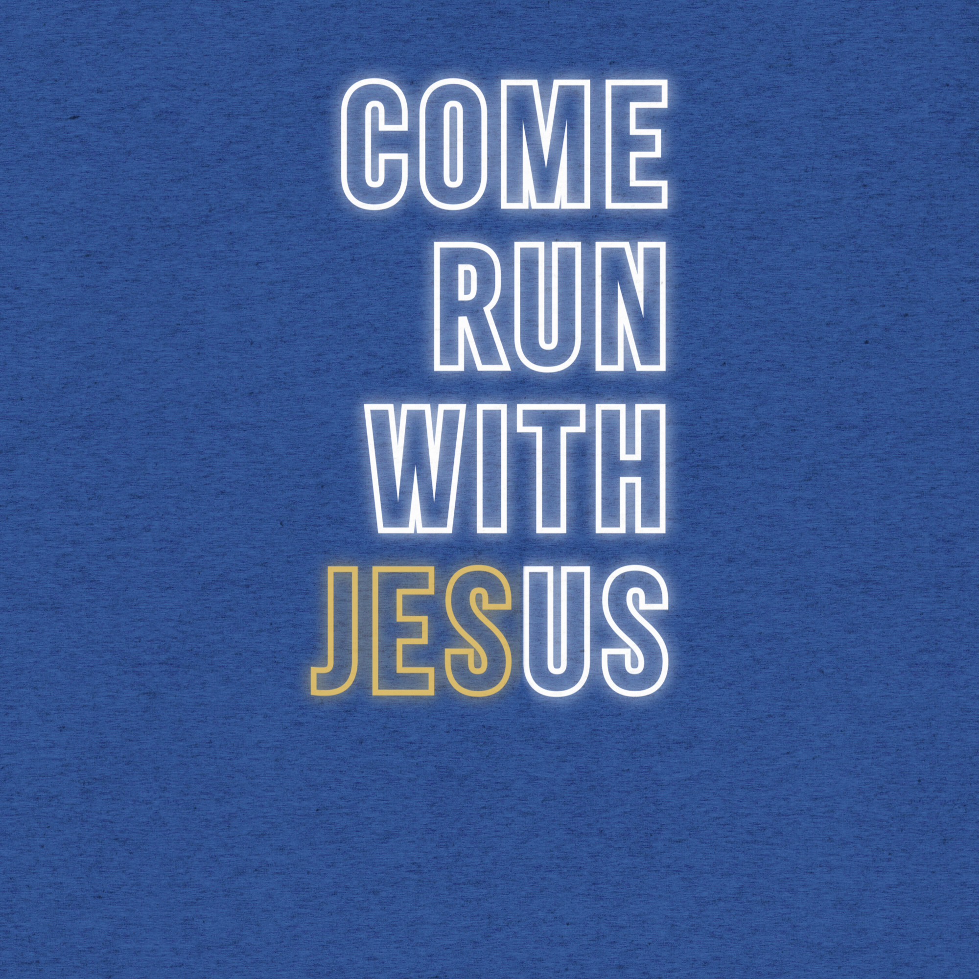 Come Run With Jesus Gold Tri-Blend