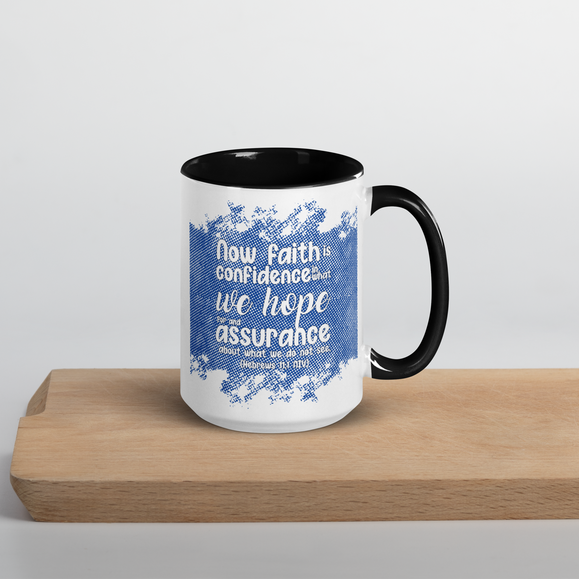 Faith & Hope: Hebrews 11:1 Colored Mug (11 oz / 15 oz)