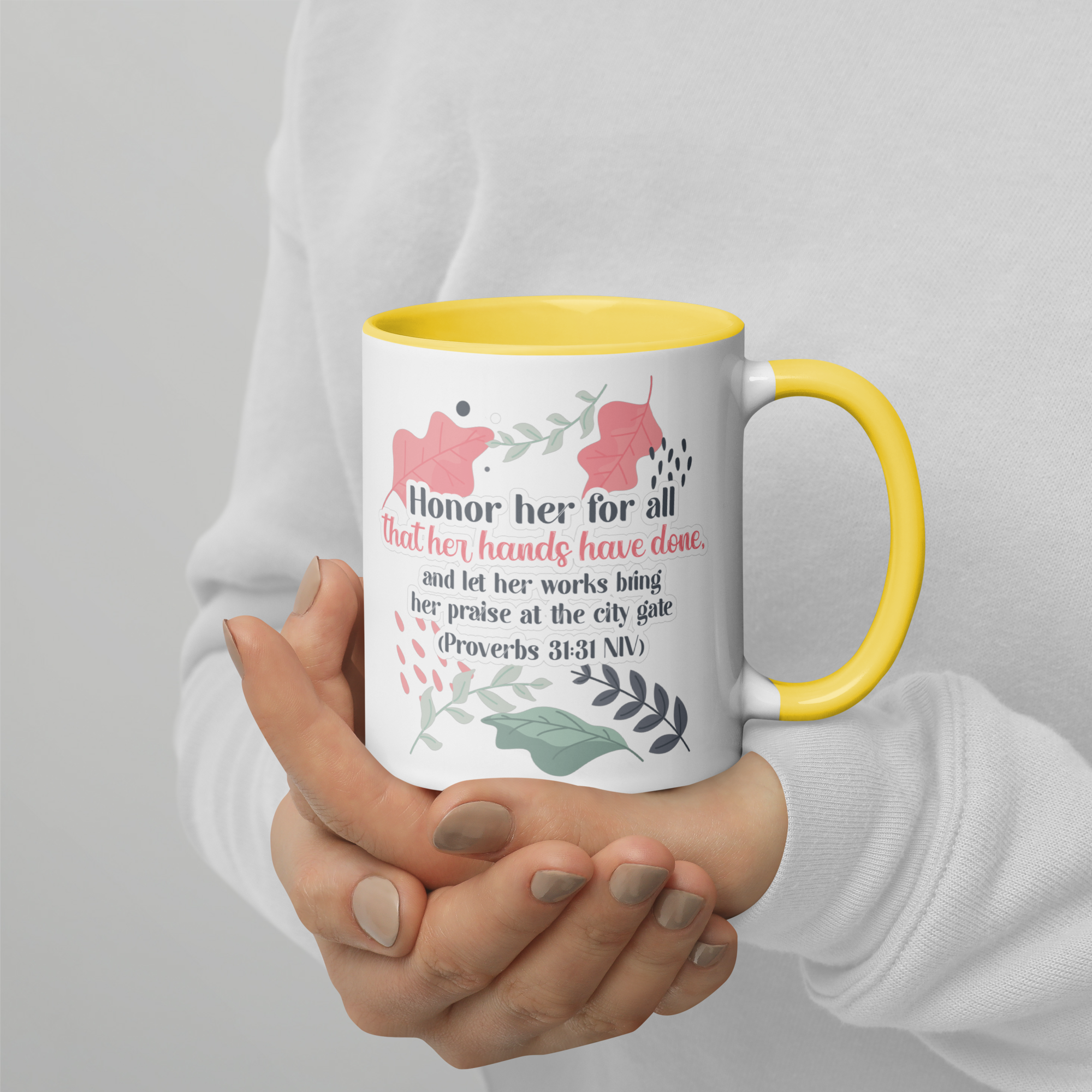 Fruitful Hands: Proverbs 31:31 Colored Mug (11 oz / 15 oz)