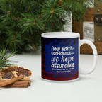 Faith & Hope: Hebrews 11:1 White Glossy Mug (11 oz / 15 oz / 20 oz)
