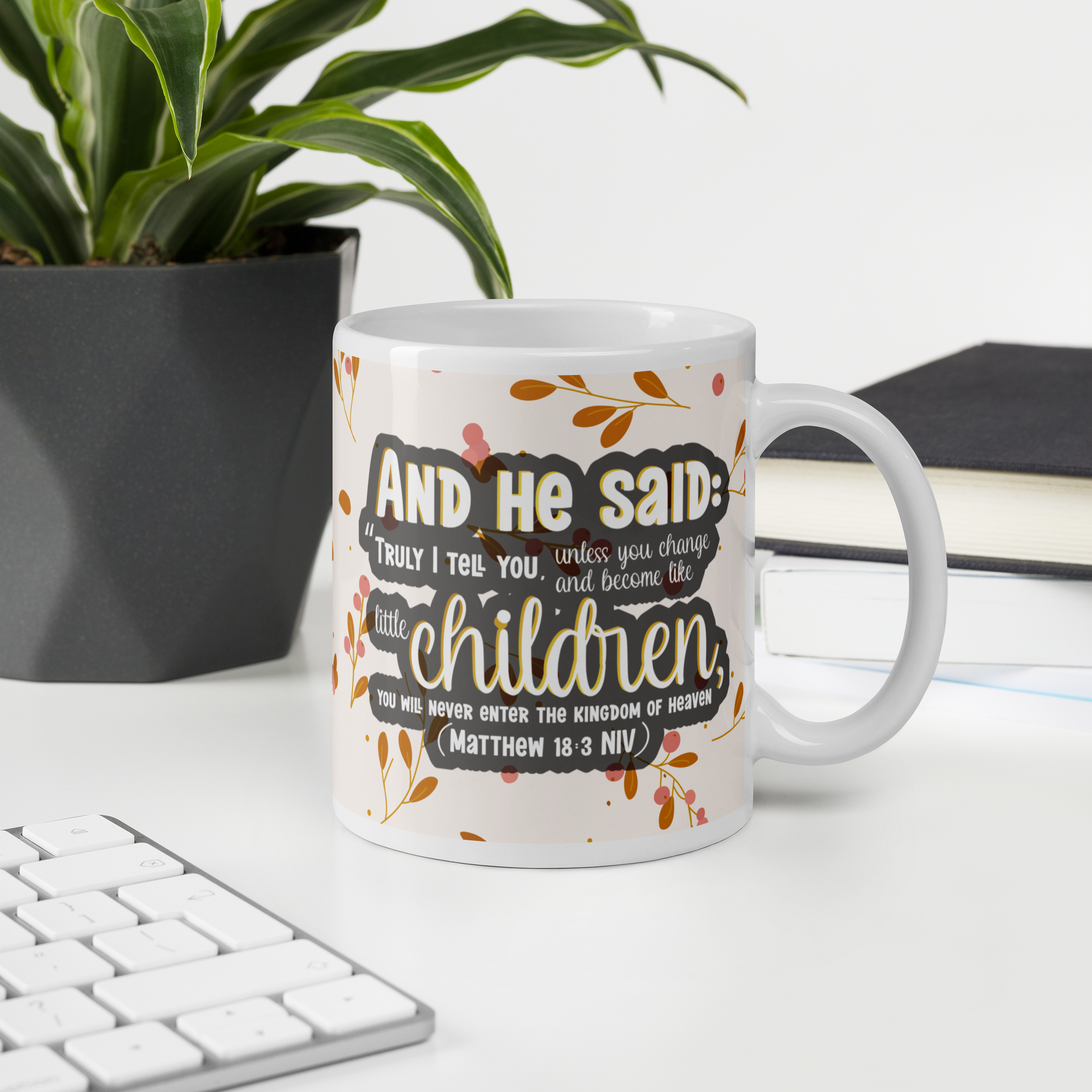 Childlike Faith: Matthew 18:3 White Glossy Mug (11 oz / 15 oz / 20 oz)