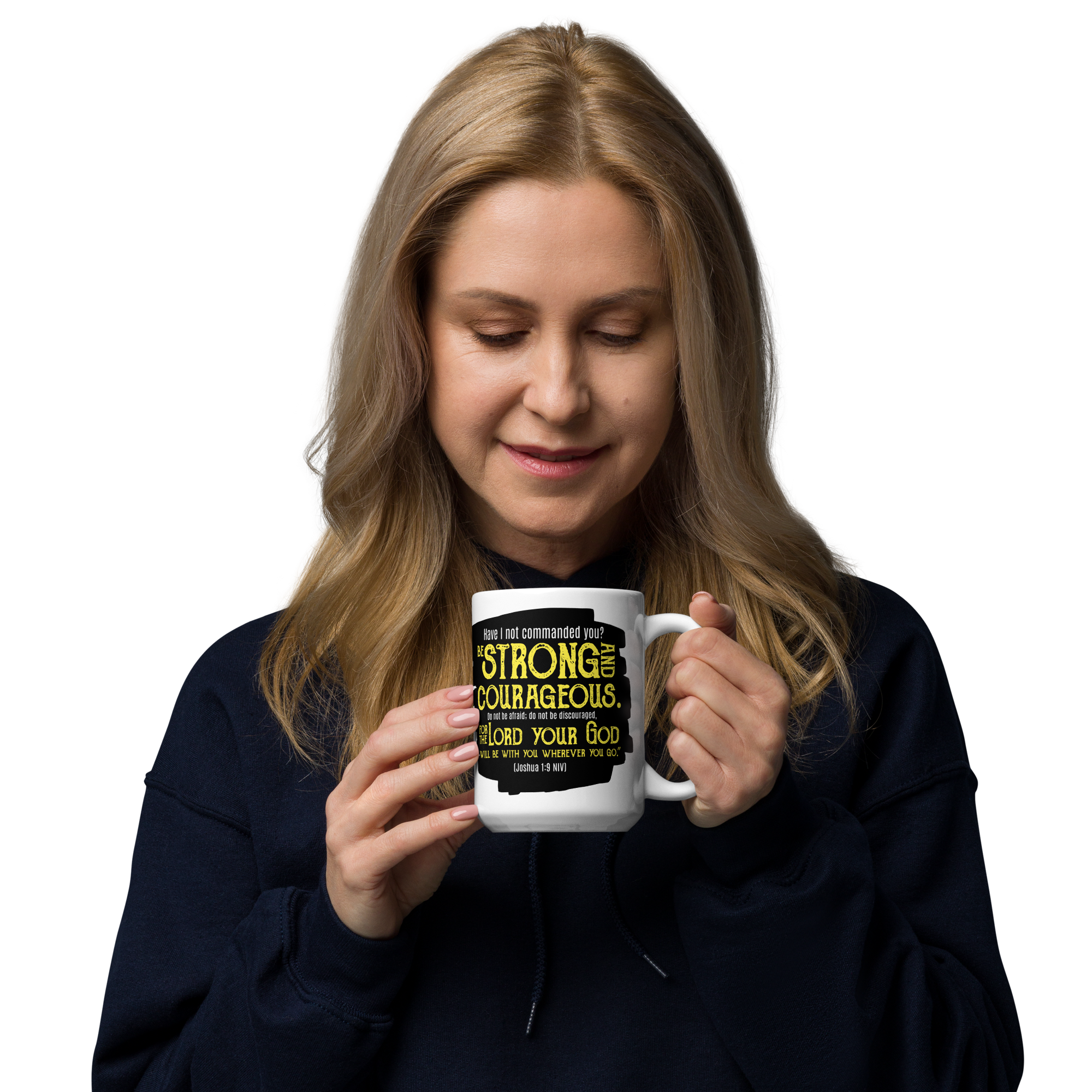 Be Strong & Courageous: Joshua 1:9 White Glossy Mug (11 oz / 15 oz / 20 oz)