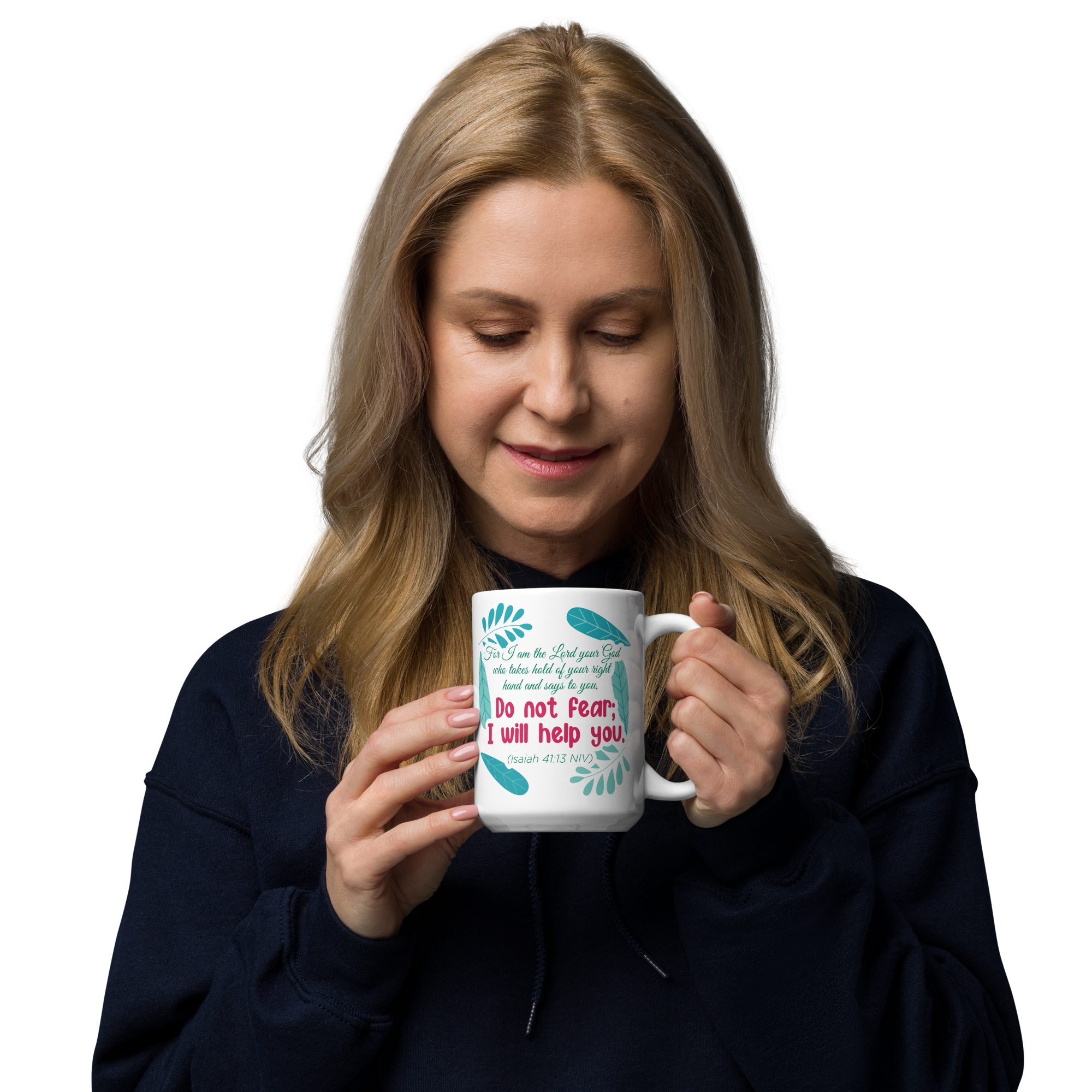 Fear Not: Isaiah 41:13 White Glossy Mug (11 oz / 15 oz / 20 oz)