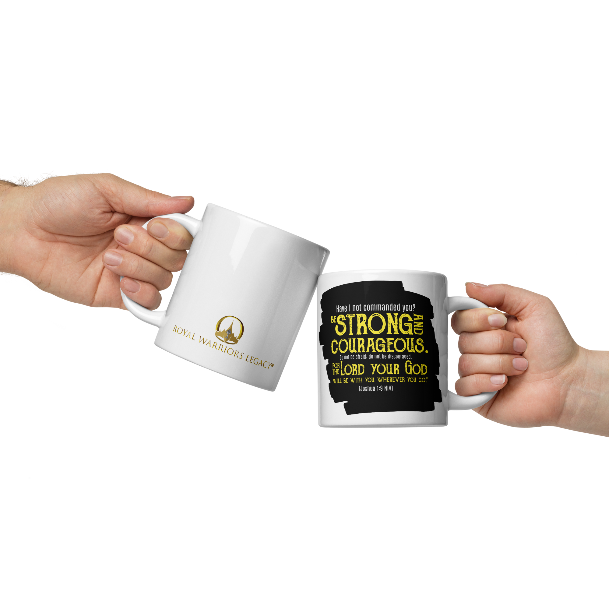 Be Strong & Courageous: Joshua 1:9 White Glossy Mug (11 oz / 15 oz / 20 oz)