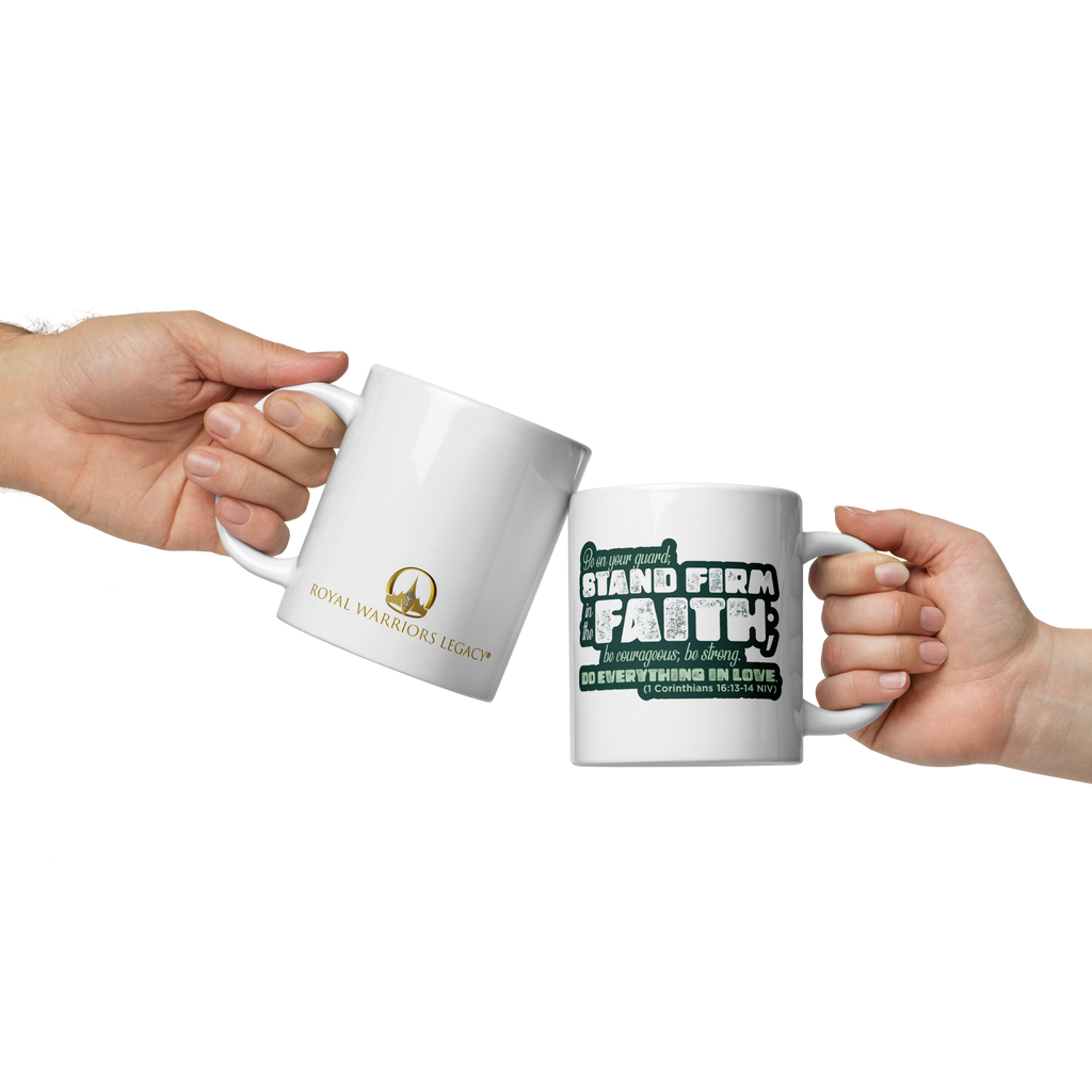 Stand Firm in Faith: 1 Corinthians 16:13-14 White Glossy Mug (11 oz / 15 oz / 20 oz)