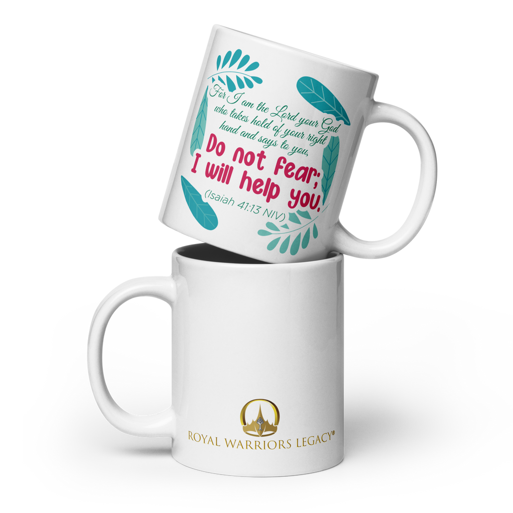 Fear Not: Isaiah 41:13 White Glossy Mug (11 oz / 15 oz / 20 oz)