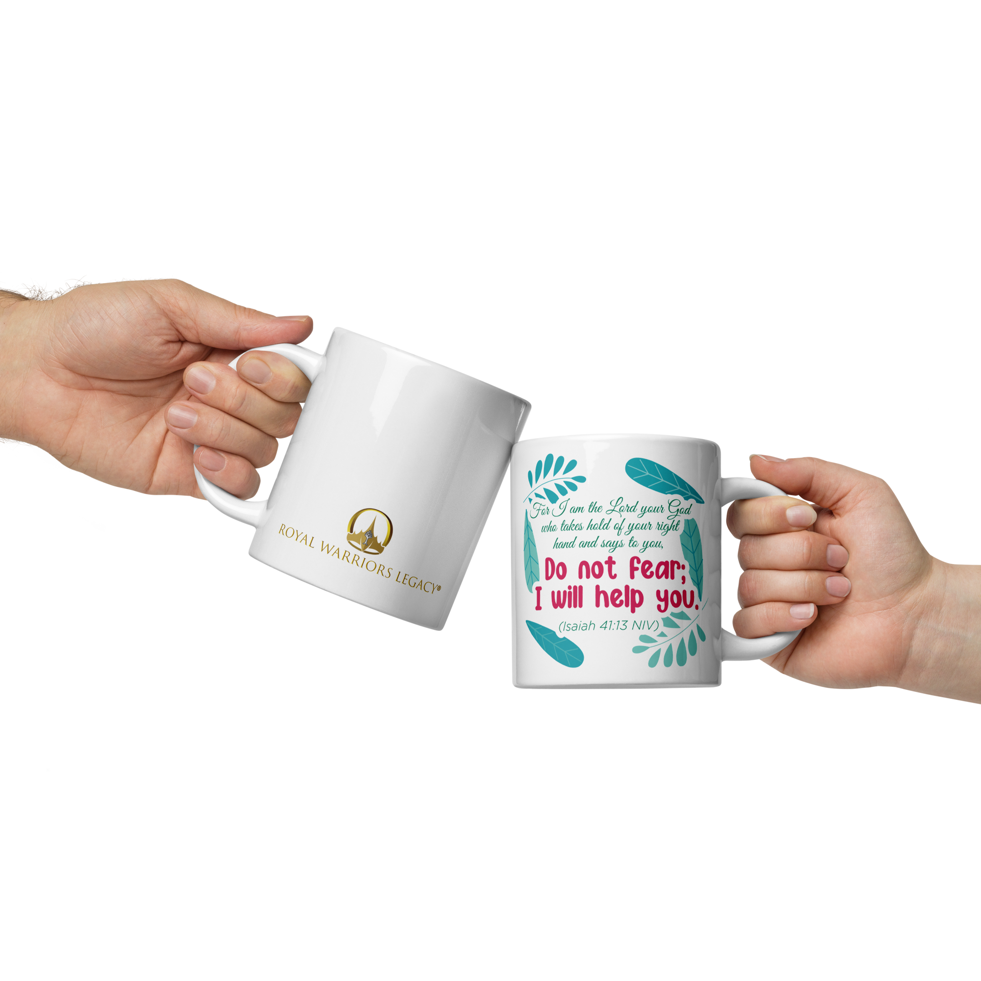 Fear Not: Isaiah 41:13 White Glossy Mug (11 oz / 15 oz / 20 oz)