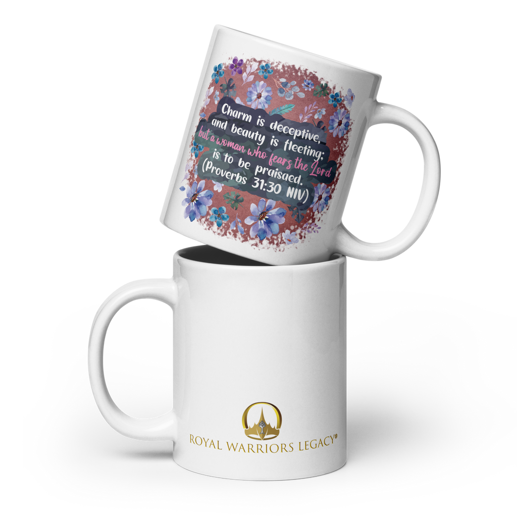 Fearless Woman: Proverbs 31:30 White Glossy Mug (11 oz / 15 oz / 20 oz)