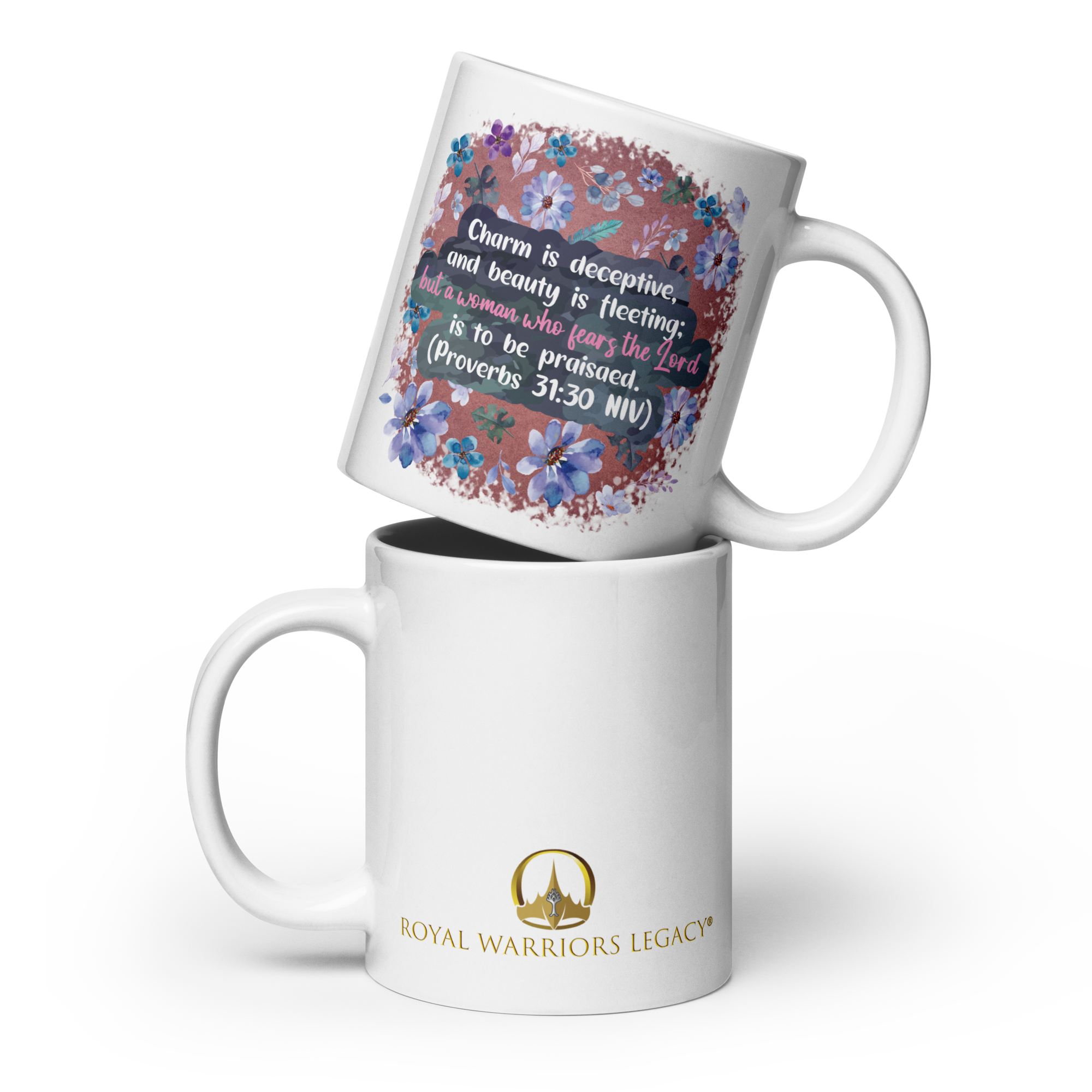 Fearless Woman: Proverbs 31:30 White Glossy Mug (11 oz / 15 oz / 20 oz)