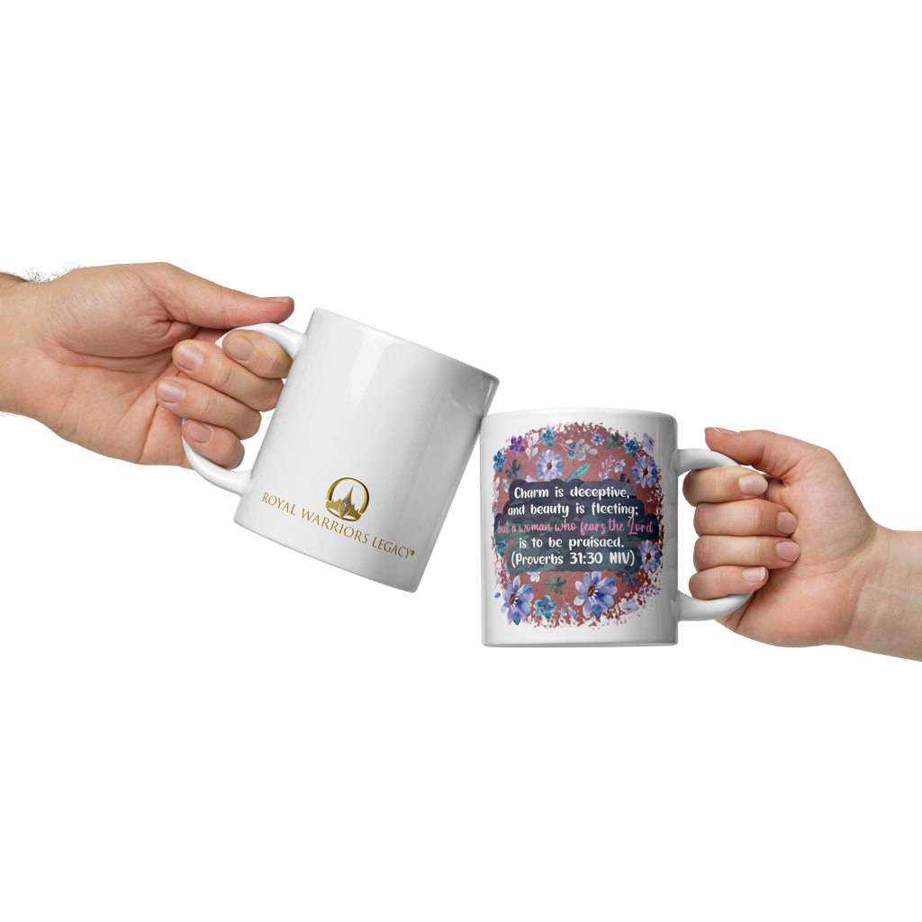 Fearless Woman: Proverbs 31:30 White Glossy Mug (11 oz / 15 oz / 20 oz)