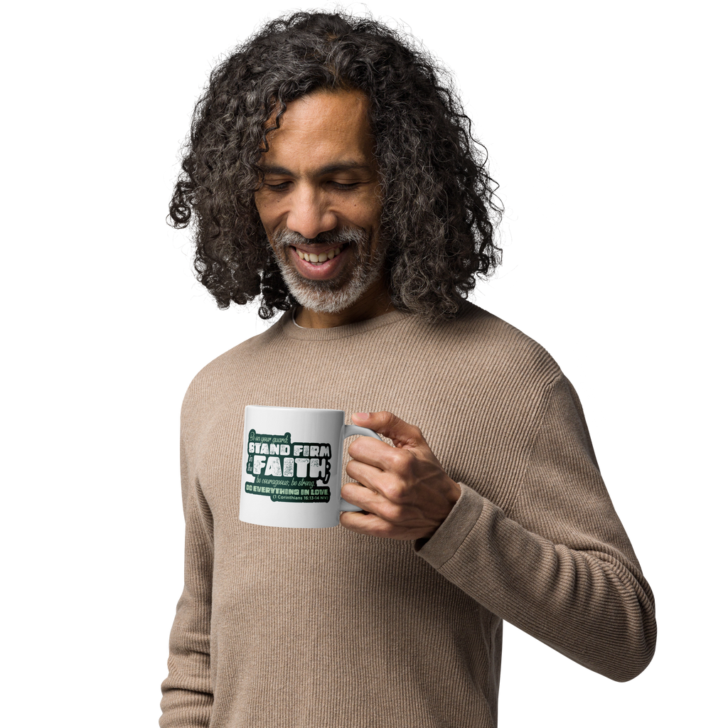 Stand Firm in Faith: 1 Corinthians 16:13-14 White Glossy Mug (11 oz / 15 oz / 20 oz)