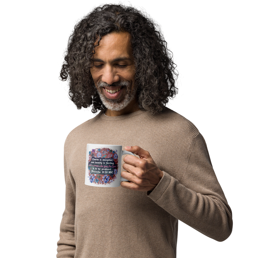 Fearless Woman: Proverbs 31:30 White Glossy Mug (11 oz / 15 oz / 20 oz)