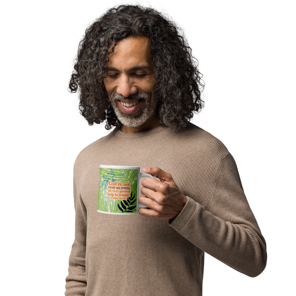 God Our Refuge: Psalm 46:1 White Glossy Mug (11 oz / 15 oz / 20 oz)